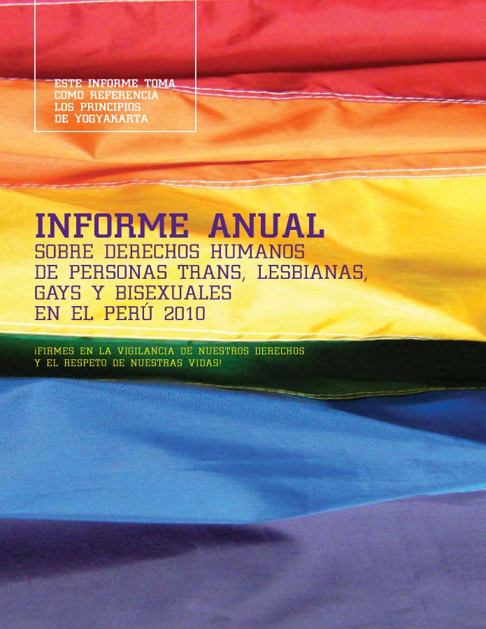 Informe Anual sobre Derechos Humanos de Personas Trans, Lesbianas, Gays y Bisexuales en el Perú 2010.  width=