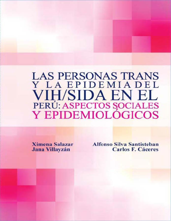 Las personas trans y la epidemia del VIH/sida en el Perú: Aspectos sociales y epidemiológicos.  width=