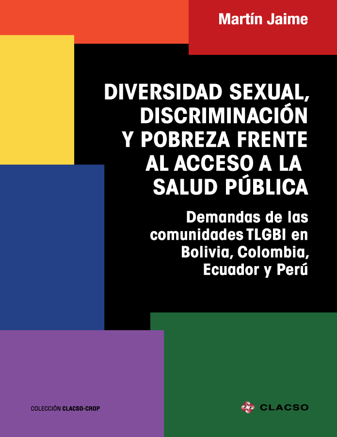 Diversidad Sexual, discriminación y Pobreza frente al acceso a la salud pública: demandas de la comunidad TLGBI en Bolivia, Colombia, Ecuador y Perú  width=