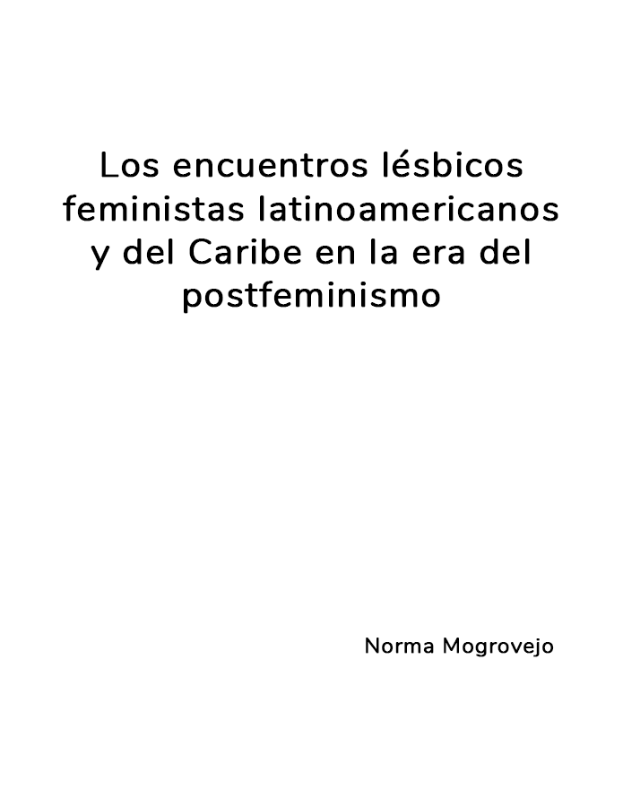 Los encuentros lésbicos feministas latinoamericanos y del Caribe en la era del postfeminismo  width=