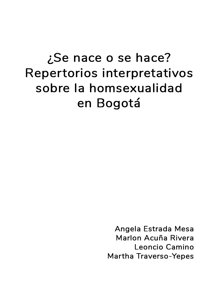 ¿Se nace o se hace? Repertorios interpretativos sobre la homosexualidad en Bogotá  width=