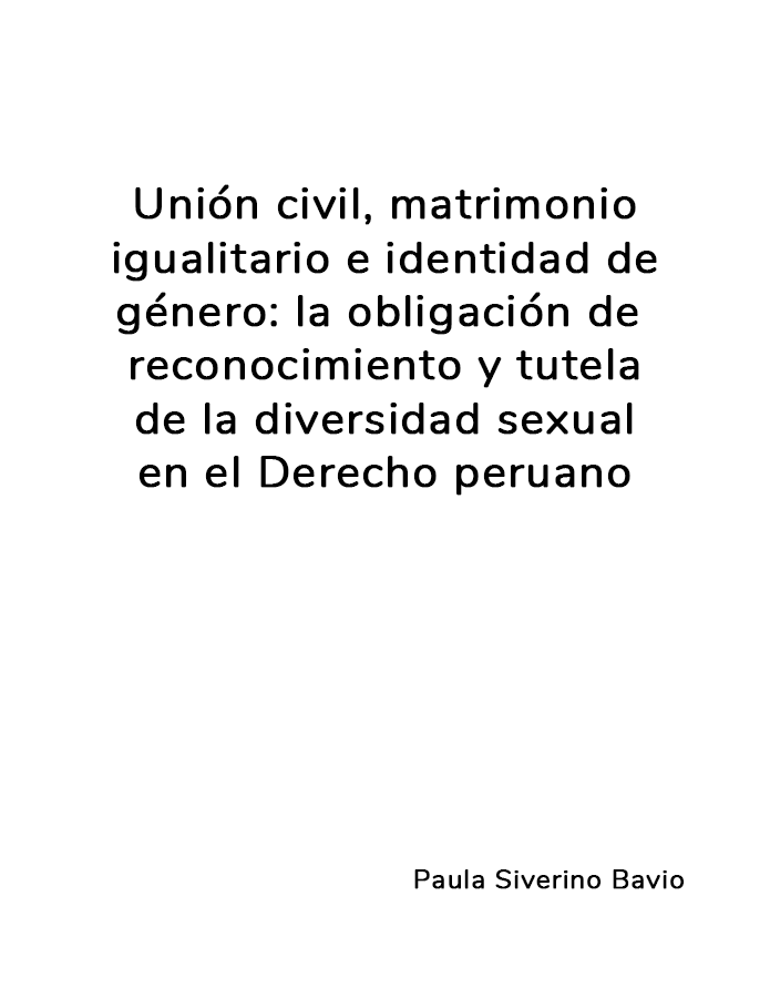 Unión civil, matrimonio igualitario e identidad de género: la obligación de reconocimiento y tutela de la diversidad sexual en el Derecho Peruano  width=