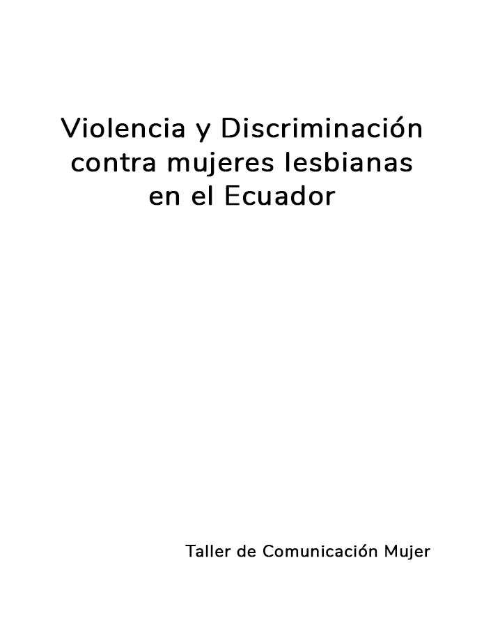 Violencia y Discriminación contra mujeres lesbianas en el Ecuador  width=