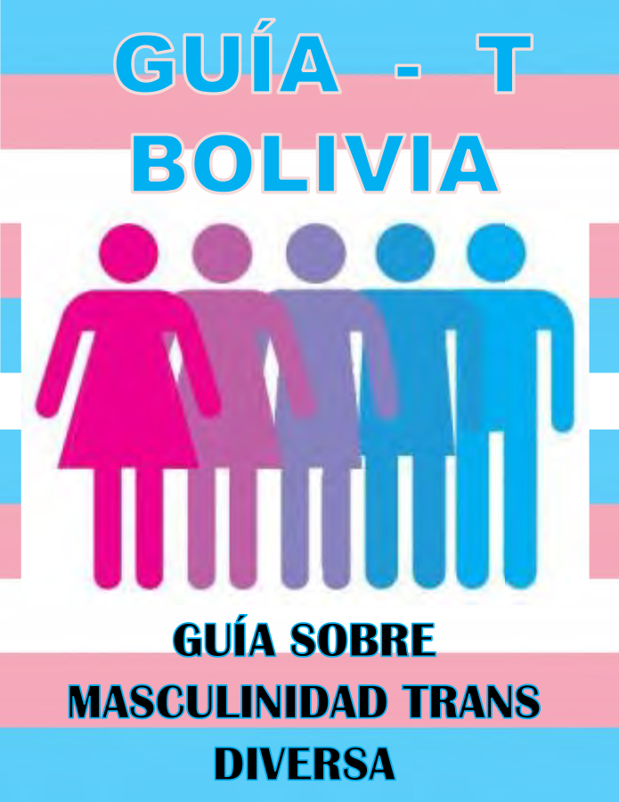 Guía-T Bolivia. Guía sobre Masculinidad Trans Diversa  width=
